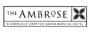 THE AMBROSE A UNIQUELY CRAFTED SANTA MONICA HOTEL