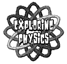 EXPLORING PHYSICS