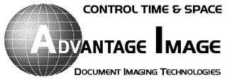 ADVANTAGE IMAGE CONTROL TIME & SPACE DOCUMENT IMAGING TECHNOLOGIES