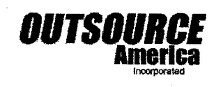 OUTSOURCE AMERICA INCORPORATED