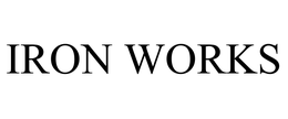 IRON WORKS