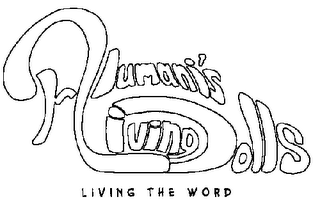 ALUMANI'S LIVING DOLLS, LIVING THE WORD