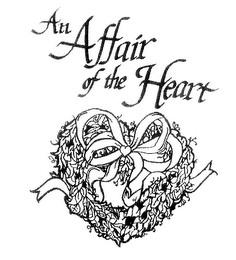 AN AFFAIR OF THE HEART