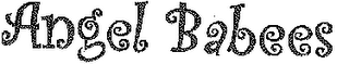 ANGEL BABEES