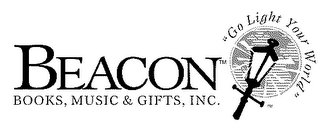 BEACON GO LIGHT YOUR WORLD BOOKS, MUSIC & GIFT, INC.