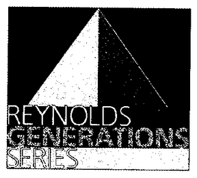 REYNOLDS GENERATIONS SERIES