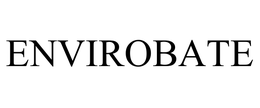ENVIROBATE