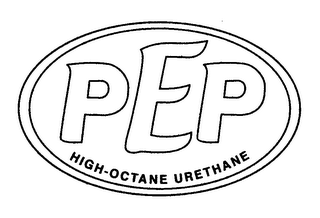 PEP HIGH-OCTANE URETHANE