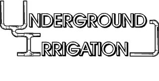 UNDERGROUND IRRIGATION