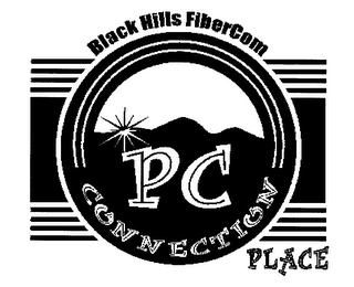 BLACK HILLS FIBERCOM PC CONNECTION PLACE