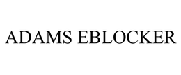 ADAMS EBLOCKER
