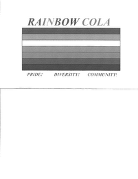 RAINBOW COLA-PRIDE! DIVERSITY! COMMUNITY!