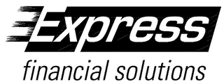 EXPRESS FINANCIAL SOLUTIONS