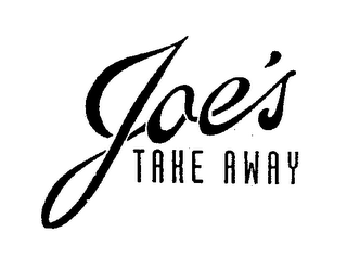 JOE'S TAKE AWAY