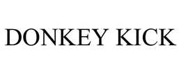 DONKEY KICK