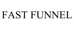 FAST FUNNEL