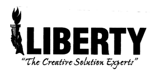 LIBERTY "THE CREATIVE SOLUTION EXPERTS"