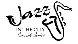 JAZZ IN THE CITY CONCERT SERIES