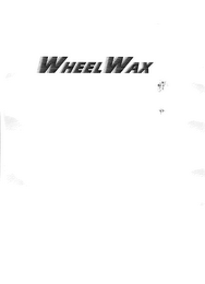 WHEELWAX