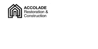 ACCOLADE RESTORATION & CONSTRUCTION