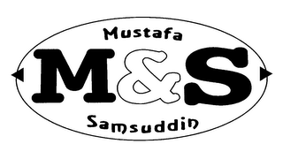 M&S MUSTAFA SAMSUDDIN