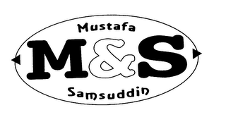 M&S MUSTAFA SAMSUDDIN