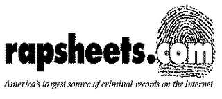 RAPSHEETS.COM AMERICA'S LARGEST SOURCE OF CRIMINAL RECORDS ON THE INTERNET.