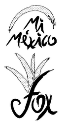 MI MEXICO FOX