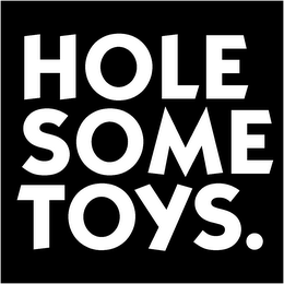 HOLESOMETOYS.