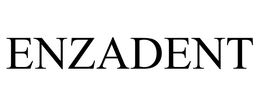 ENZADENT