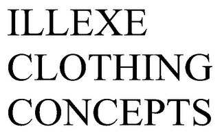 ILLEXE CLOTHING CONCEPTS