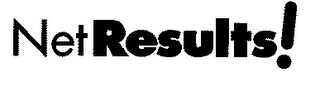 NETRESULTS!