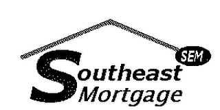 SOUTHEAST MORTGAGE