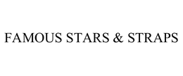 Famous Stars & Straps, Inc.