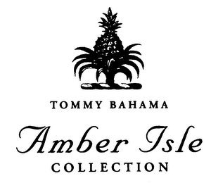 TOMMY BAHAMA AMBER ISLE COLLECTION