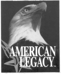 AMERICAN LEGACY