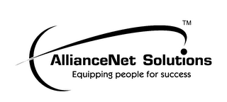 ALLIANCENET SOLUTIONS EQUIPPING PEOPLE FOR SUCCESS