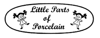 LITTLE PARTS OF PORCELAIN