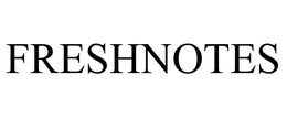 FRESHNOTES