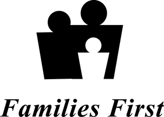 FAMILIES FIRST