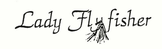 LADY FLY FISHER
