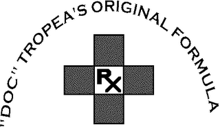 "DOC" TROPEA'S ORIGINAL FORMULA RX