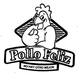 POLLO FELIZ NO HAY OTRO MEJOR