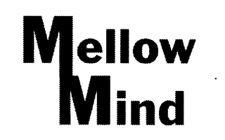 MELLOW MIND