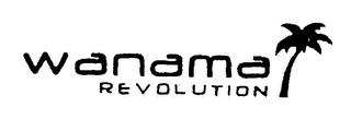 WANAMA REVOLUTION