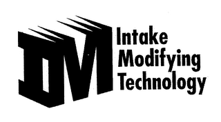 IM INTAKE MODIFYING TECHNOLOGY
