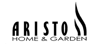 ARISTO HOME & GARDEN