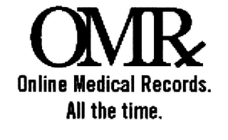 OMRX ONLINE MEDICAL RECORDS.  ALL THE TIME.