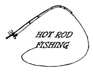 HOT ROD FISHING