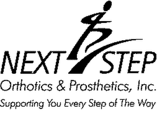 NEXT STEP ORTHOTICS & PROSTHETICS, INC. SUPPORTING YOU EVERY STEP OF THE WAY
